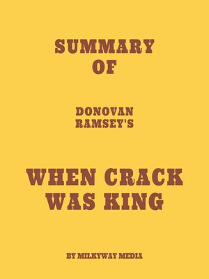 cover image of Summary of Donovan Ramsey's When Crack Was King